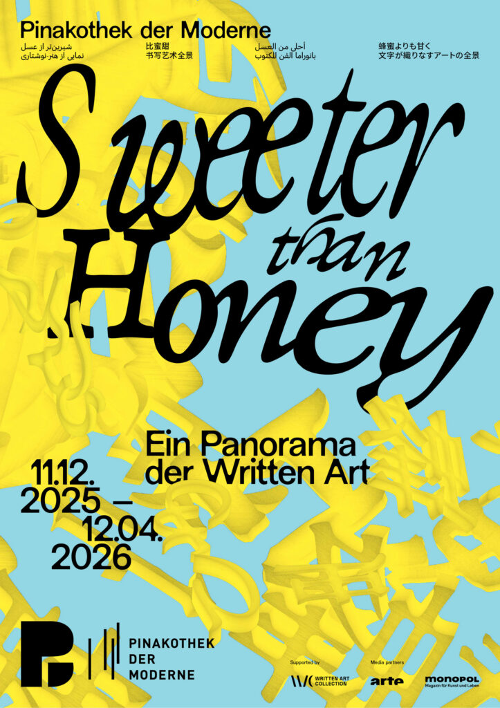 Plakat Sweeter than Honey in Pinakothek der Moderne