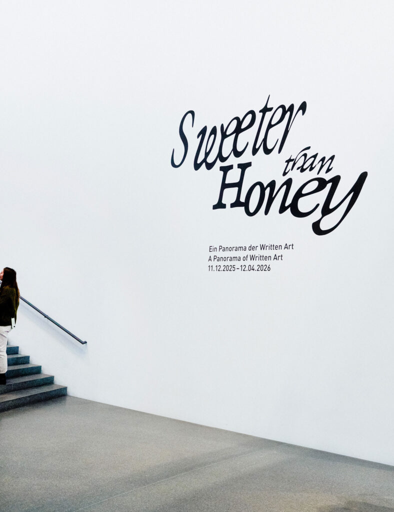 Wandtext Sweeter than Honey Pinakothek der Moderne